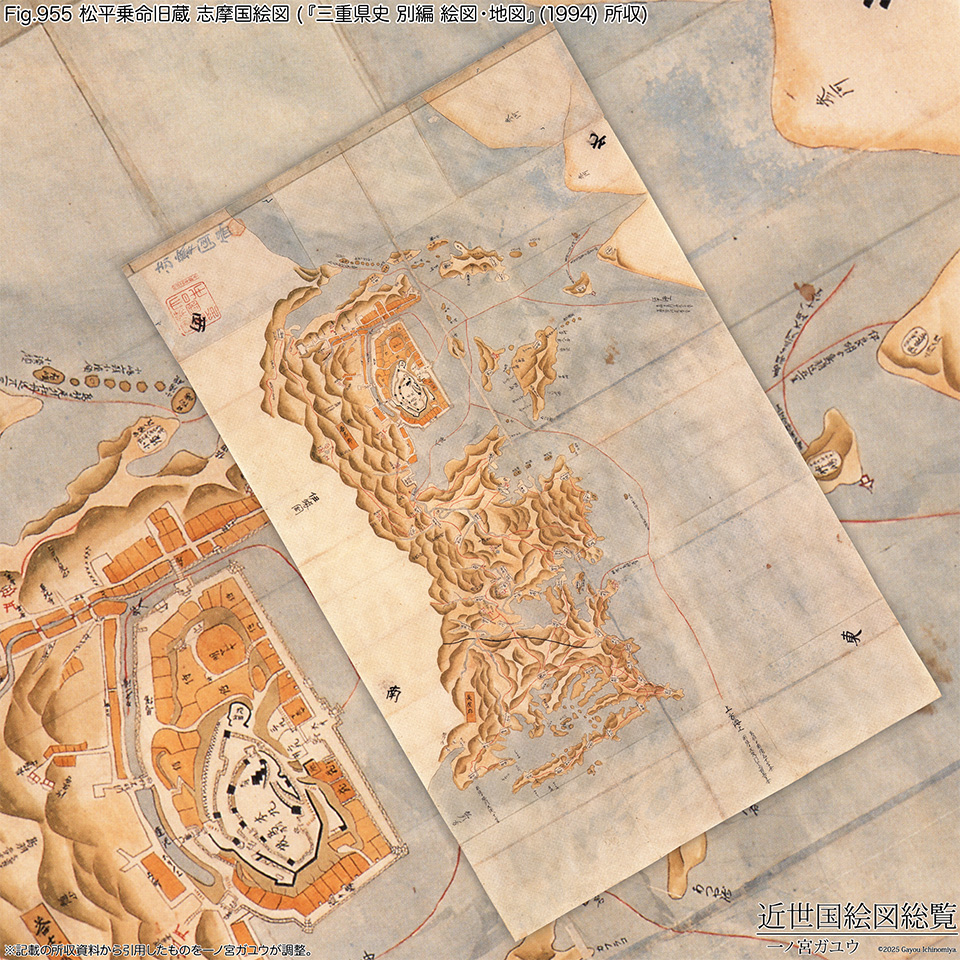 Fig.955 松平乗命旧蔵 志摩国絵図 (『三重県史 別編 絵図・地図』(1994) 所収)